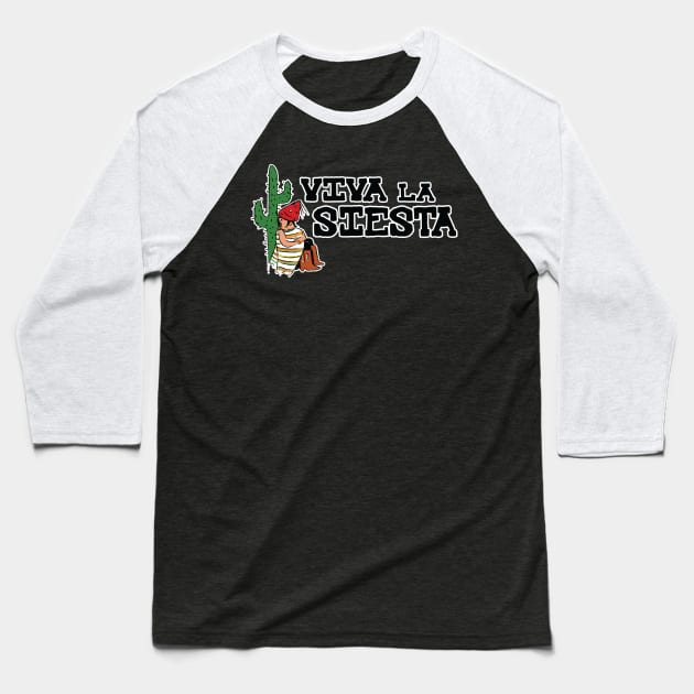 Viva la Siesta Baseball T-Shirt by soakedbootcuts